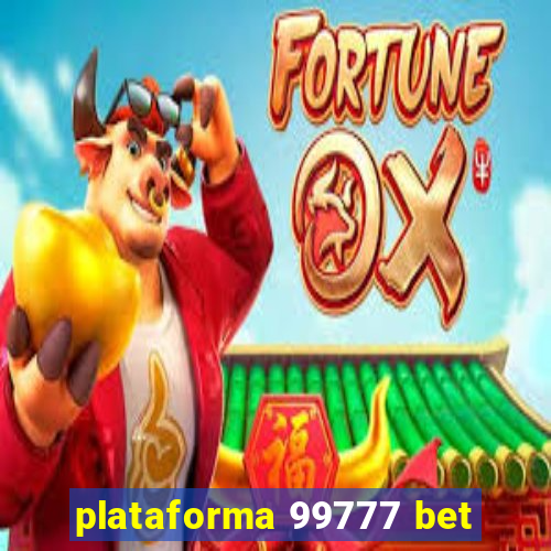 plataforma 99777 bet